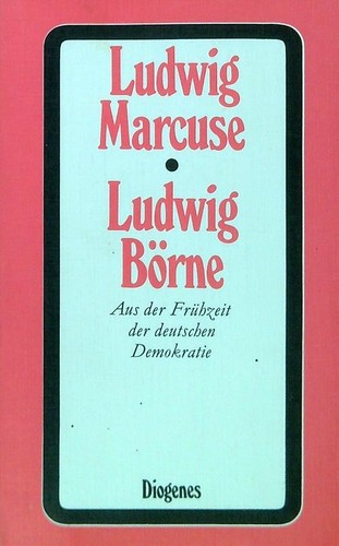 Ludwig borne marcuse - ludwig,